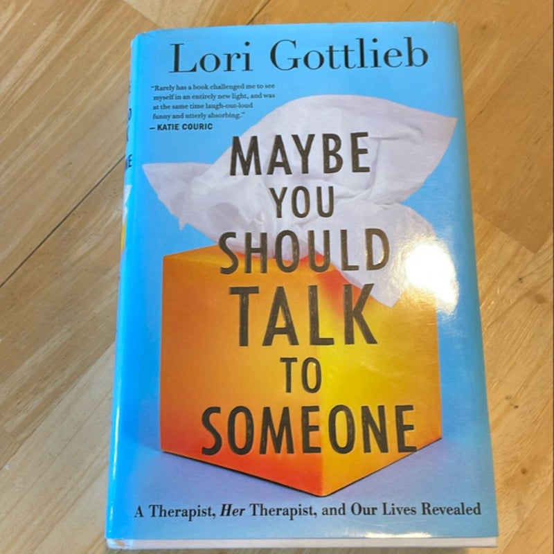 Maybe You Should Talk to Someone