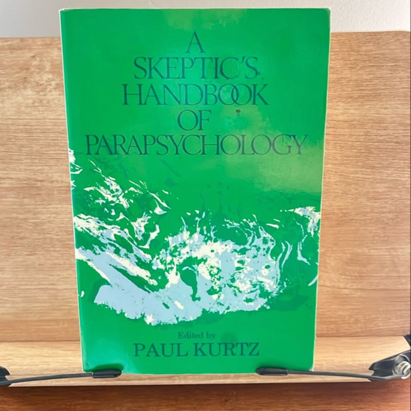 A Skeptic's Handbook of Parapsychology