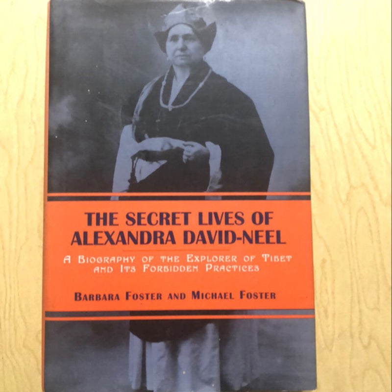 The Secret Lives of Alexandra David-Neel