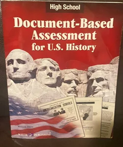 Document-Based Assessment for U. S. History, High School