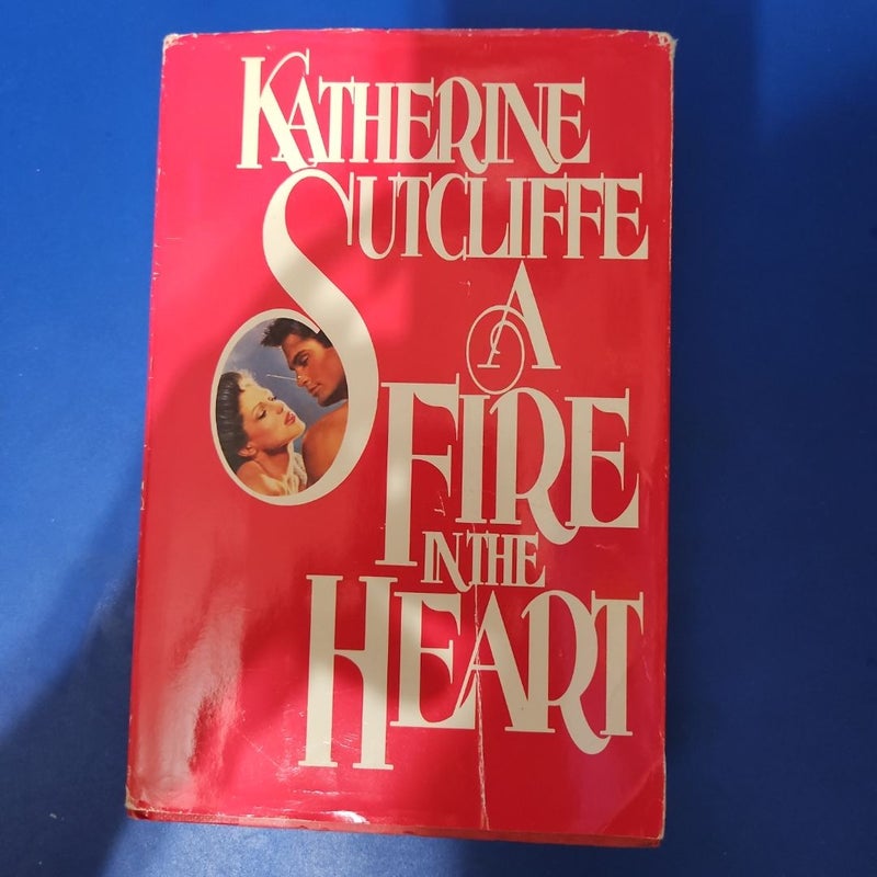 A Fire In the Heart
