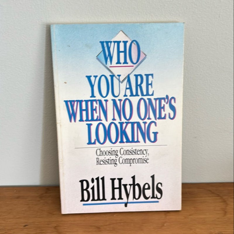Who You Are When No One's Looking
