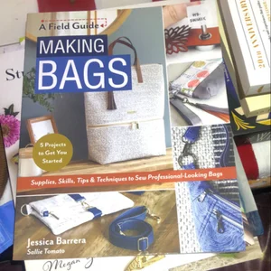 A Field Guide Making Bags