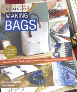 A Field Guide Making Bags