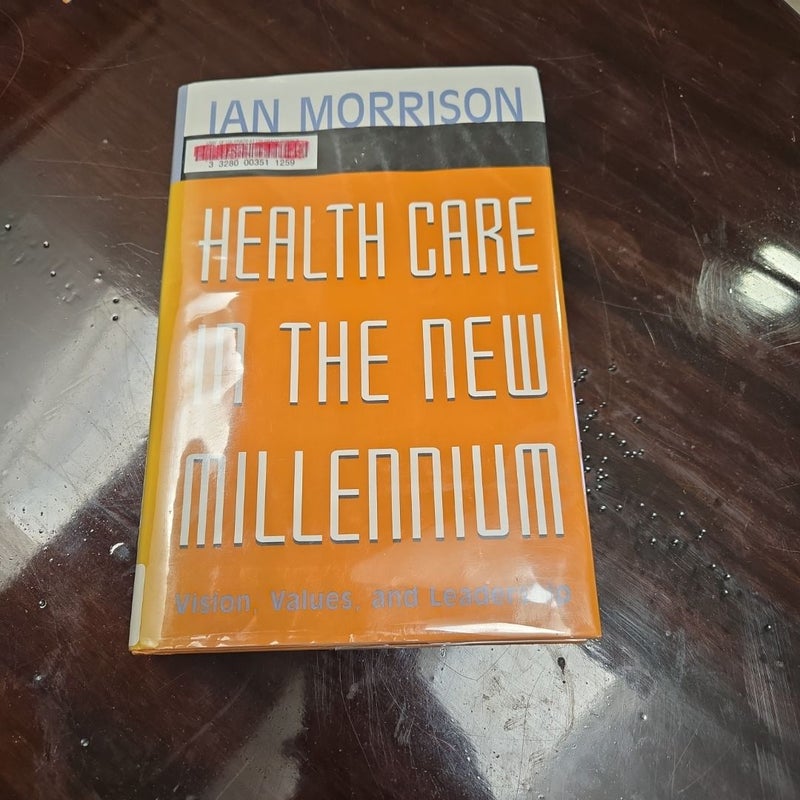 Health Care in the New Millennium