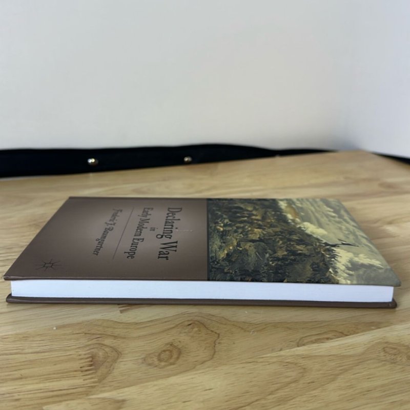 Declaring War in Early Modern Europe