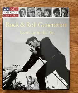 The Rock and Roll Generation