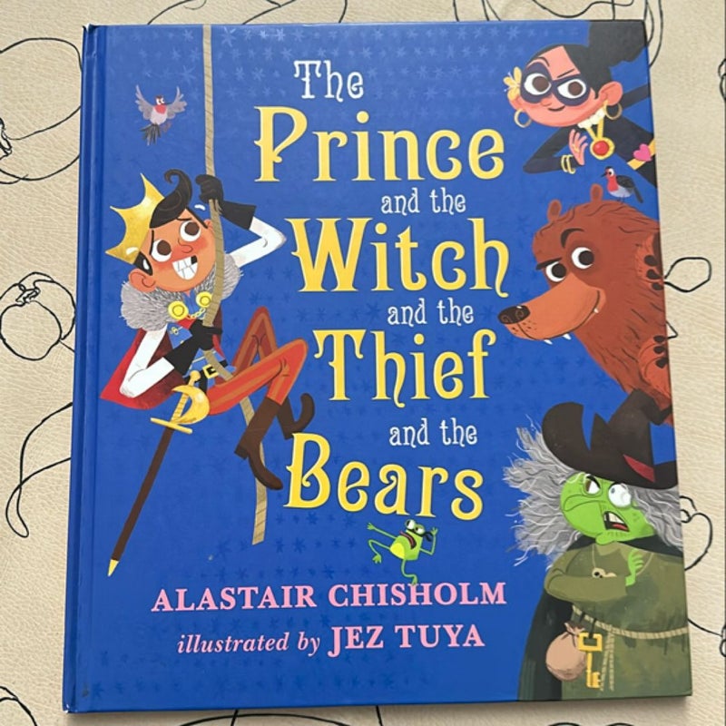 The Prince and the Witch and the Thief and the Bears