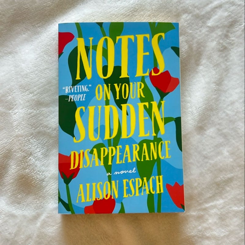 Notes on Your Sudden Disappearance