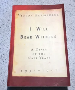 I Will Bear Witness