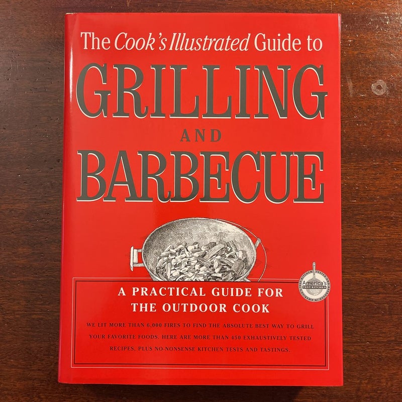 Cook's Illustrated Guide to Grilling and Barbecue