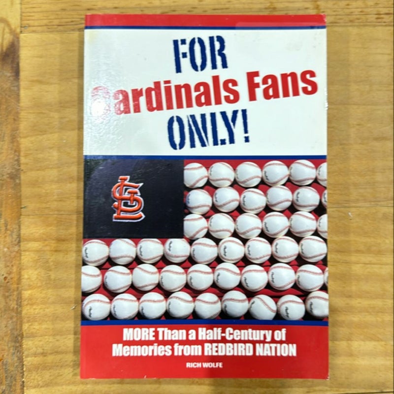 For Cardinals Fans Only!