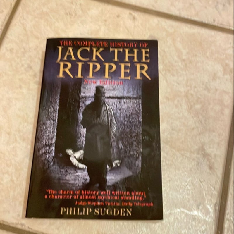 Complete History of Jack the Ripper