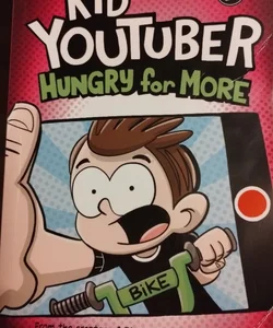 Kid youtuber hungry for more