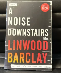 A Noise Downstairs (ARC)