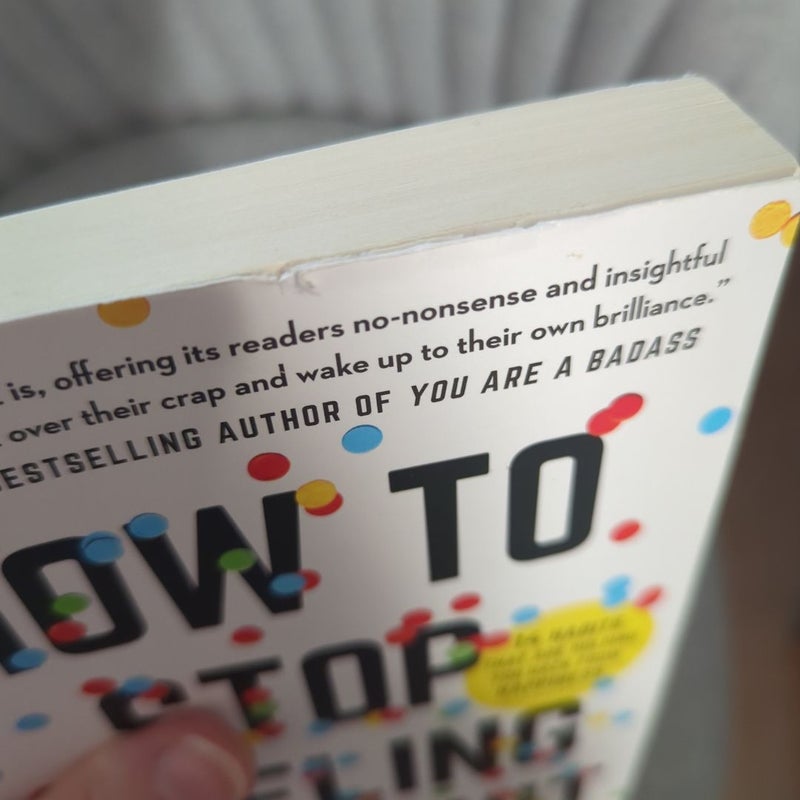 How to Stop Feeling Like Sh*t
