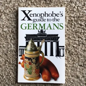 The Xenophobe's Guide to the Germans