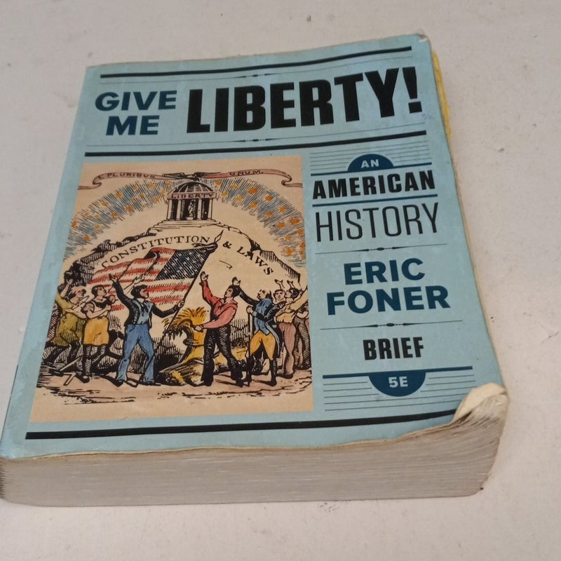 Give Me Liberty!