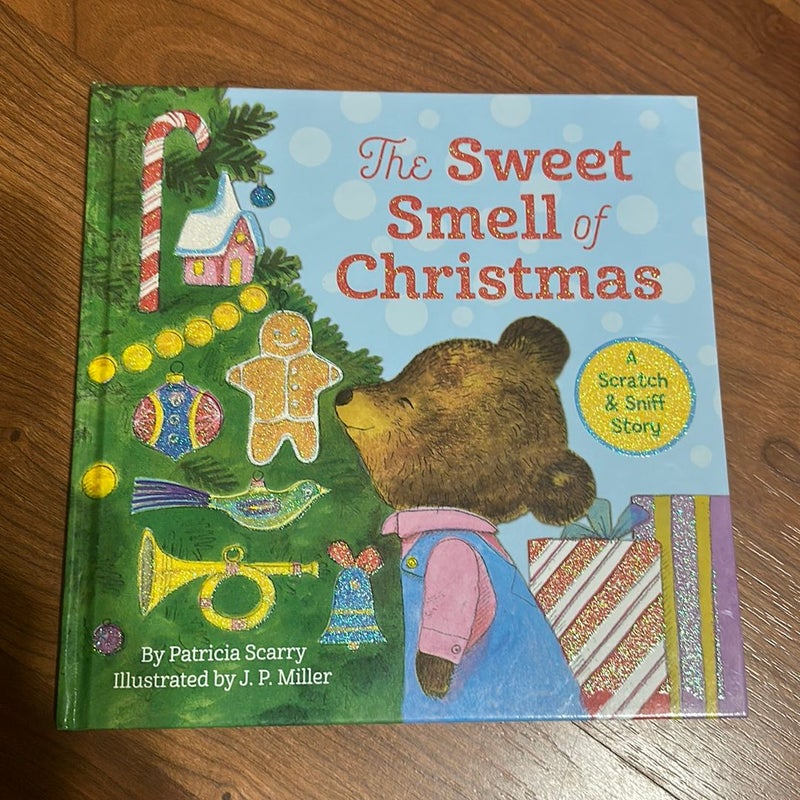 The Sweet Smell of Christmas- A Scratch & Sniff Story