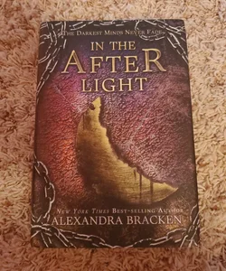 In the Afterlight (a Darkest Minds Novel, Book 3)