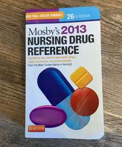 Mosby's 2013 Nursing Drug Reference