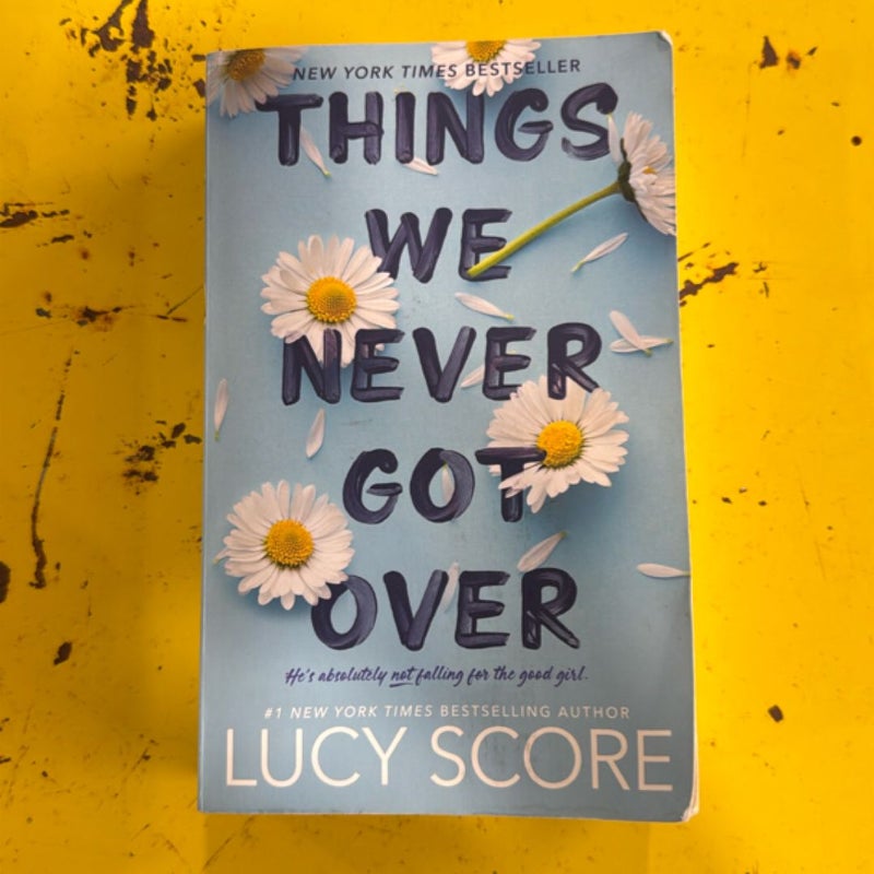 Things We Never Got Over