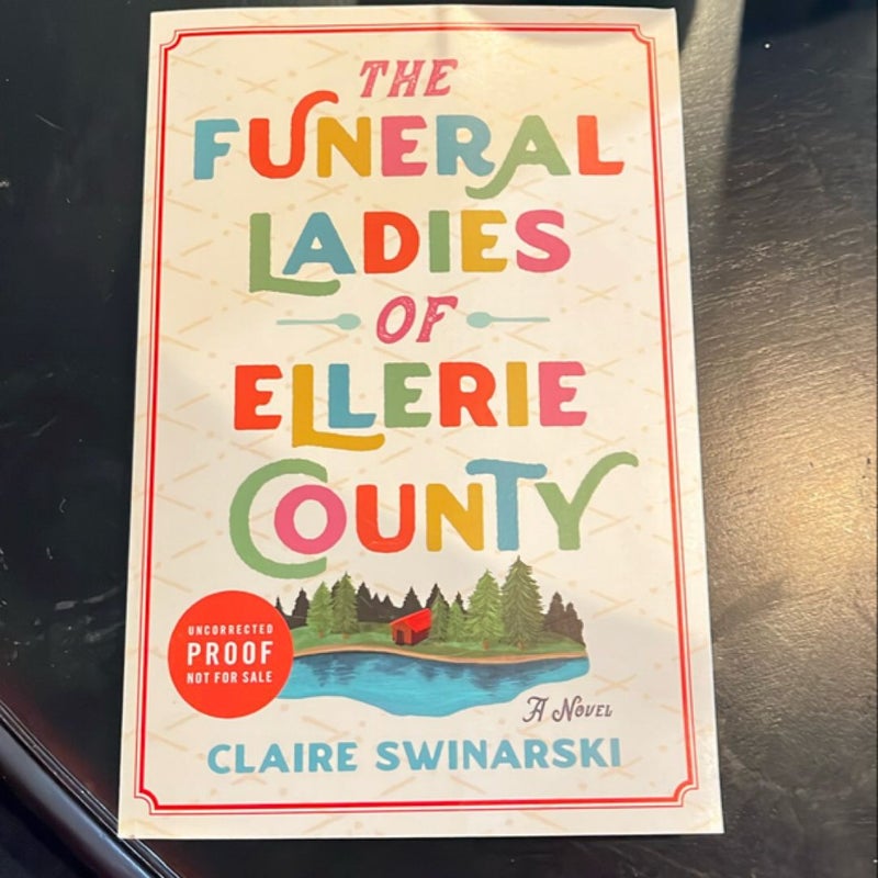 The Funeral Ladies of Ellerie County (ARC copy)