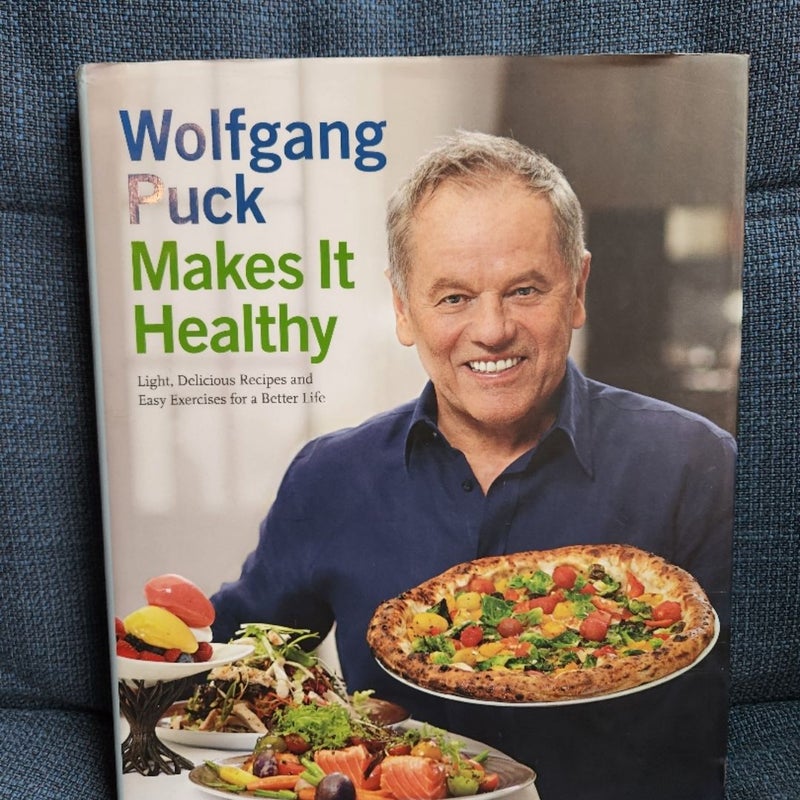 Wolfgang Puck Makes It Healthy