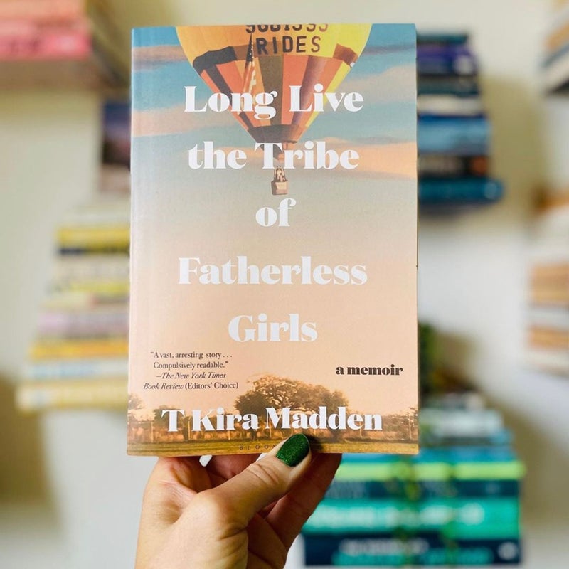 Long Live the Tribe of Fatherless Girls