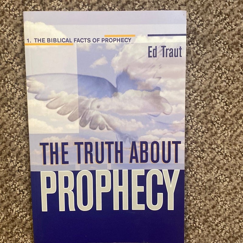 The Truth About Prophecy 