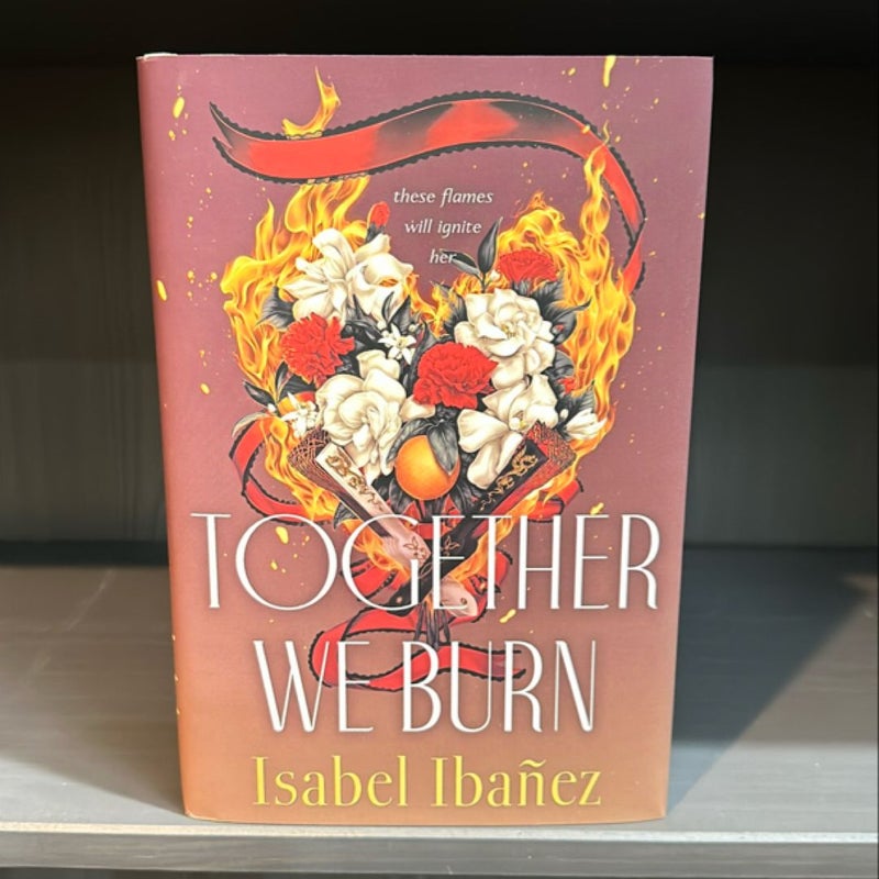 Bookish Box Exclusive Edition Together We Burn