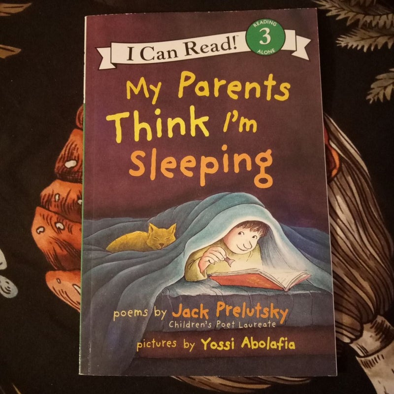 My Parents Think I'm Sleeping