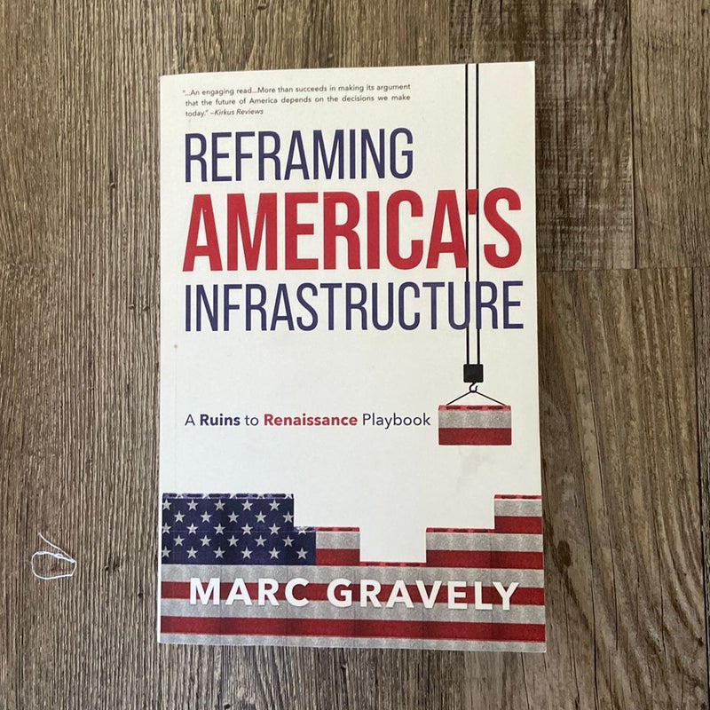 Reframing America’s infrastructure