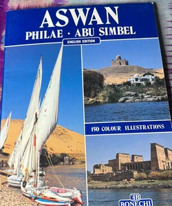 Aswan, Philae, Abu Simbel [English Edition]