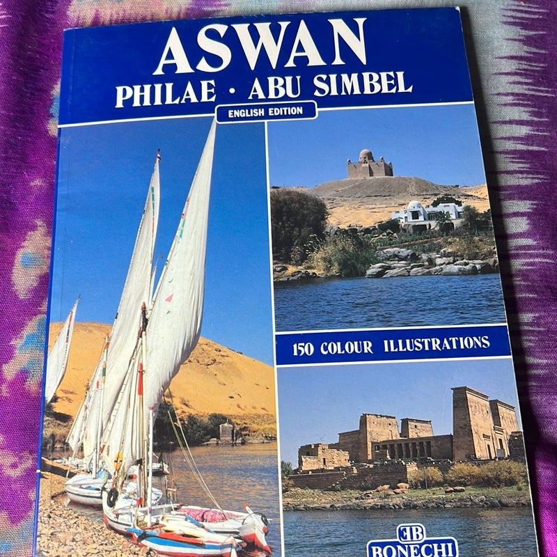 Aswan, Philae, Abu Simbel [English Edition]