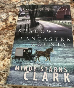Shadows of Lancaster County