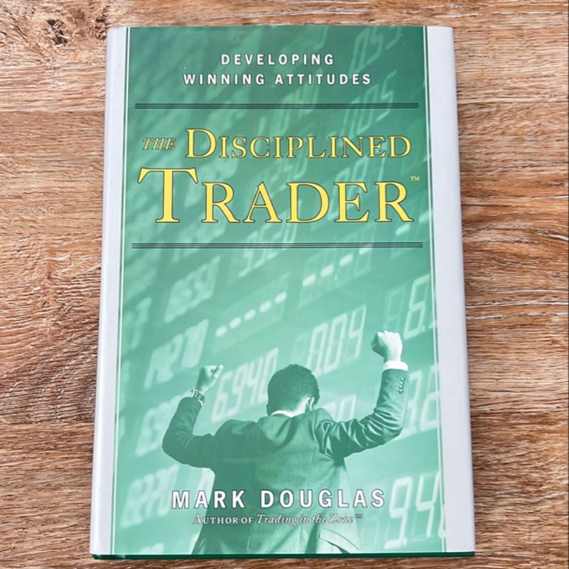 The Disciplined Trader