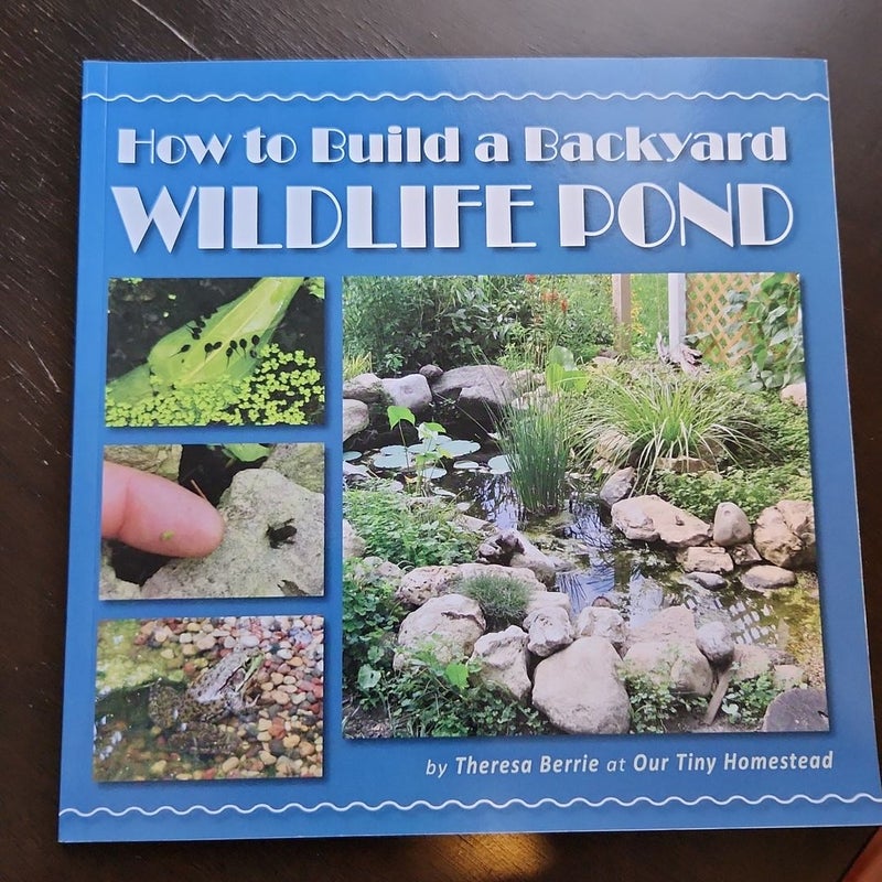 How to Build a Backyard Wildlife Pond