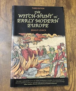 The Witch-Hunt in Early Modern Europe