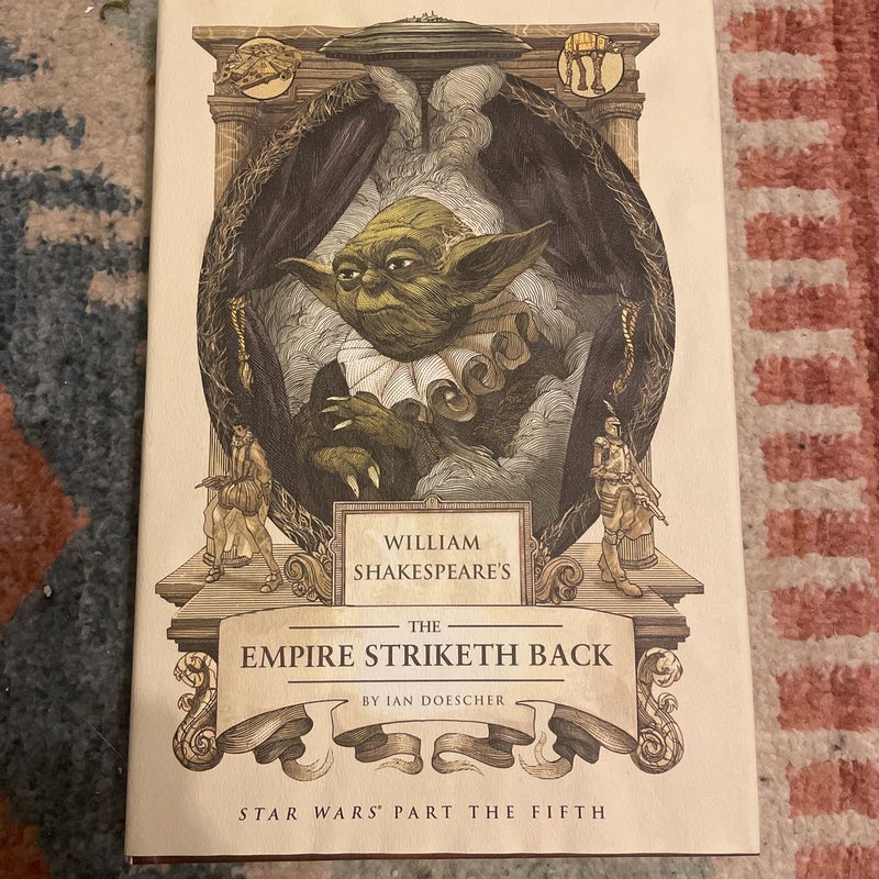 William Shakespeare's the Empire Striketh Back