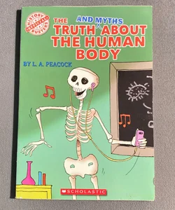 The Truth And Myths About The Human Body