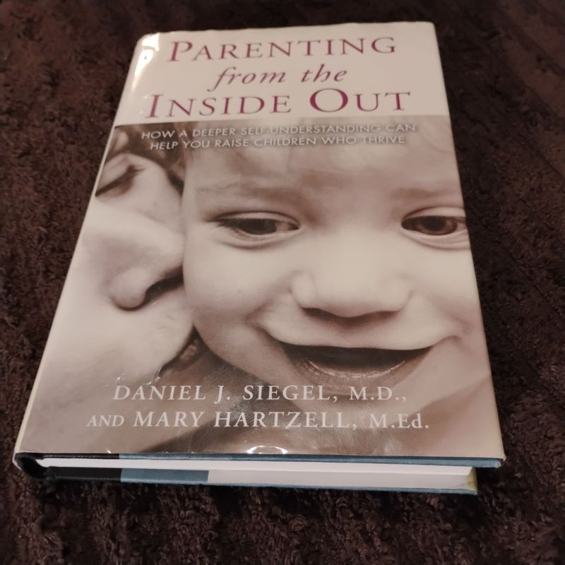 Parenting from the Inside Out (SIGNED)