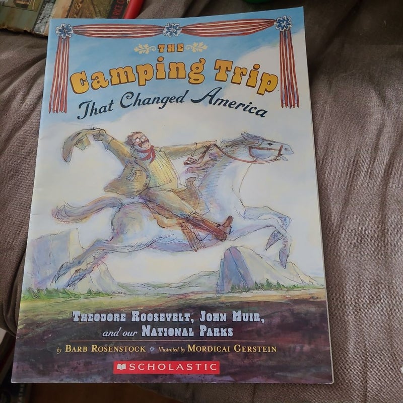 The Camping Trip That Changed America