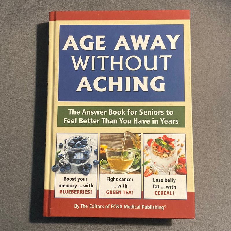 Age Away Without Aching