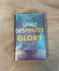 Some Desperate Glory (Sealed Illumicrate Edition)