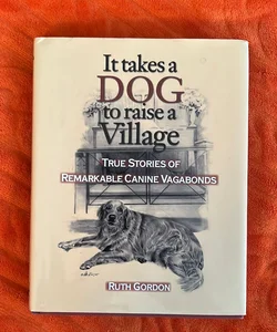 It Takes a Dog to Raise a Village