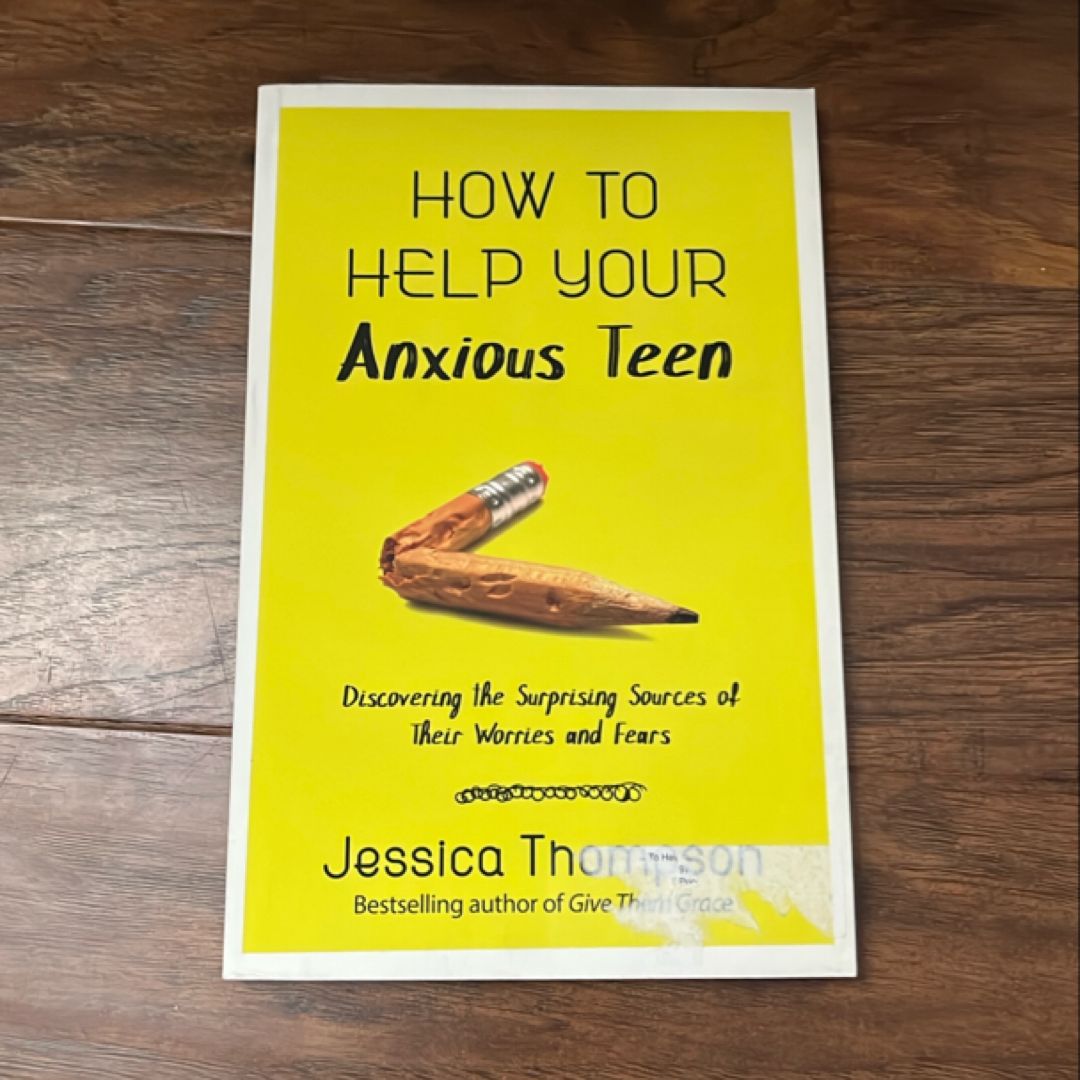 How to Help Your Anxious Teen