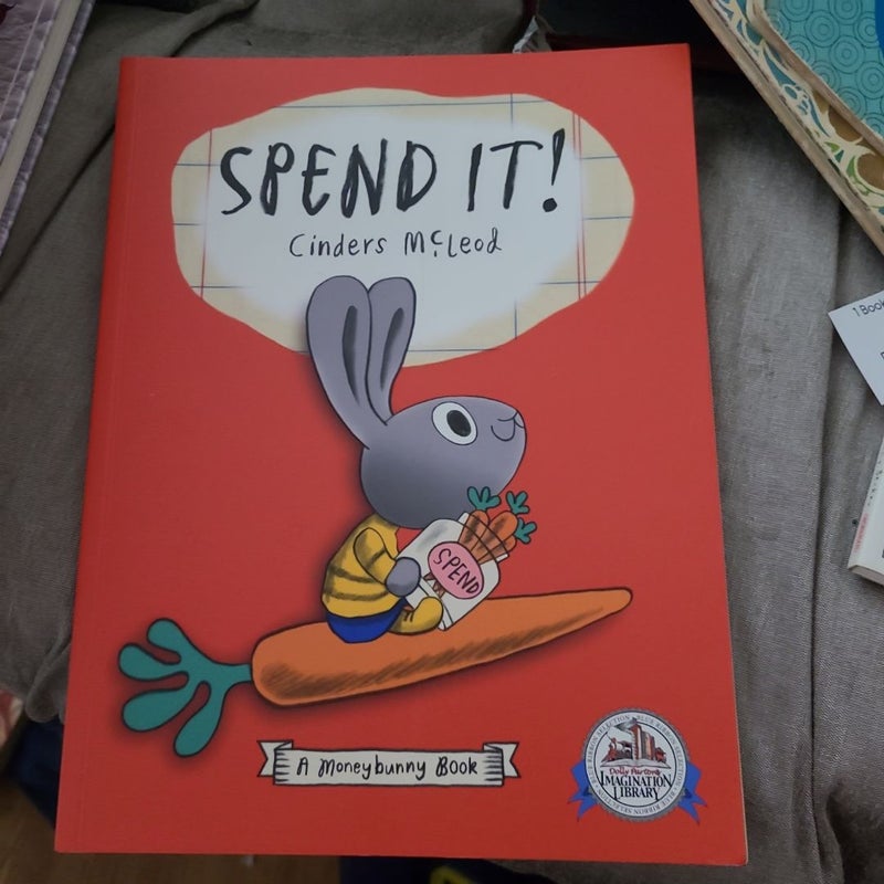 Spend It!