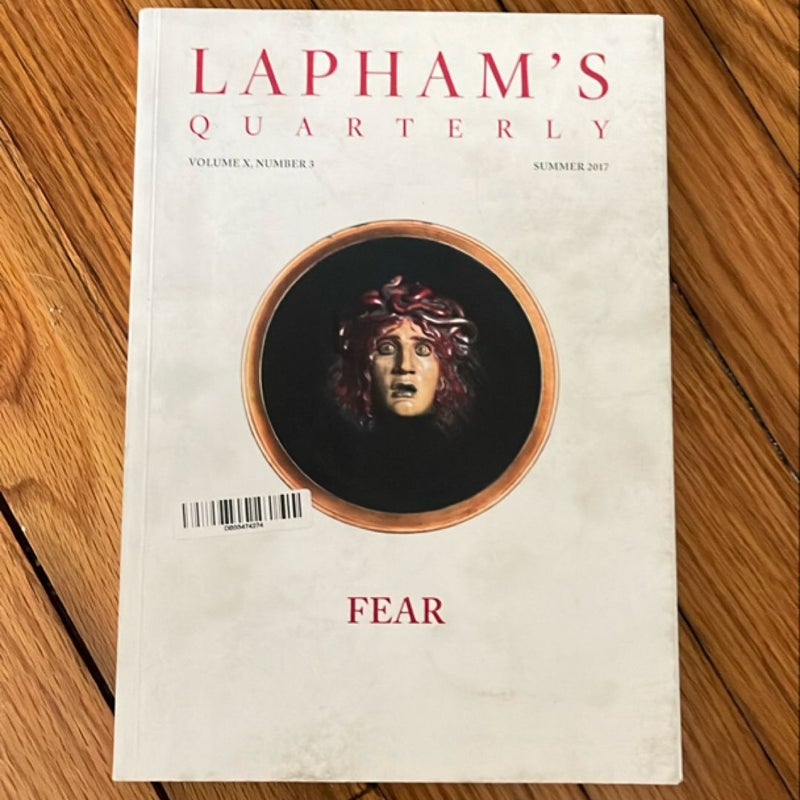 Lapham's Quarterly: Fear - Summer 2017
