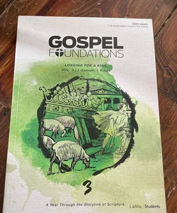 Gospel Foundations for Students: Volume 3 - Longing for a King, Volume 2